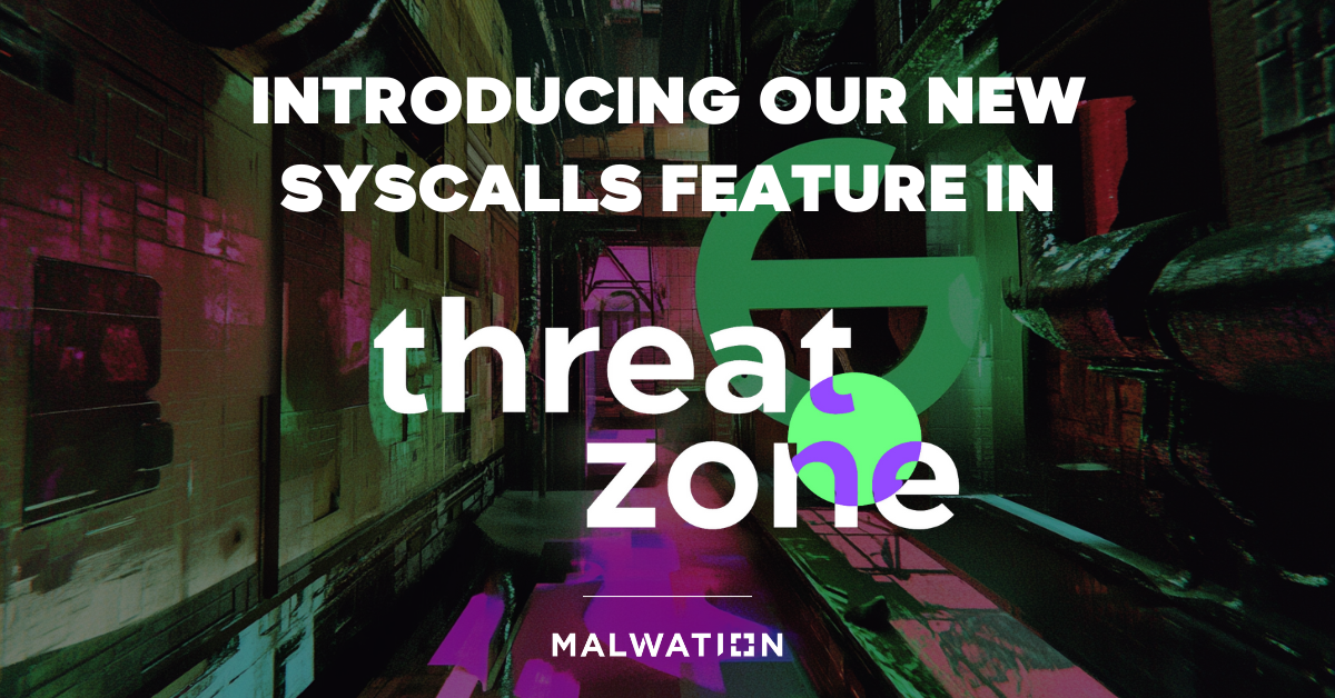 Introducing Our New Syscalls Feature in Threat.Zone